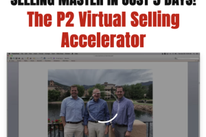 Brett Kitchen and Ethan Kap – P2 Virtual Selling Accelerator Download