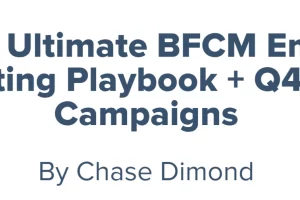 Chase Dimond – The Ultimate BFCM Email Marketing Playbook + Q4 Email Campaigns Download
