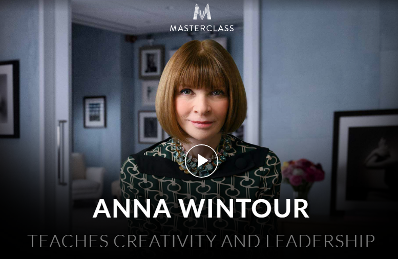 Anna Wintour - Teaches Creativity and Leadership - MasterClass Download