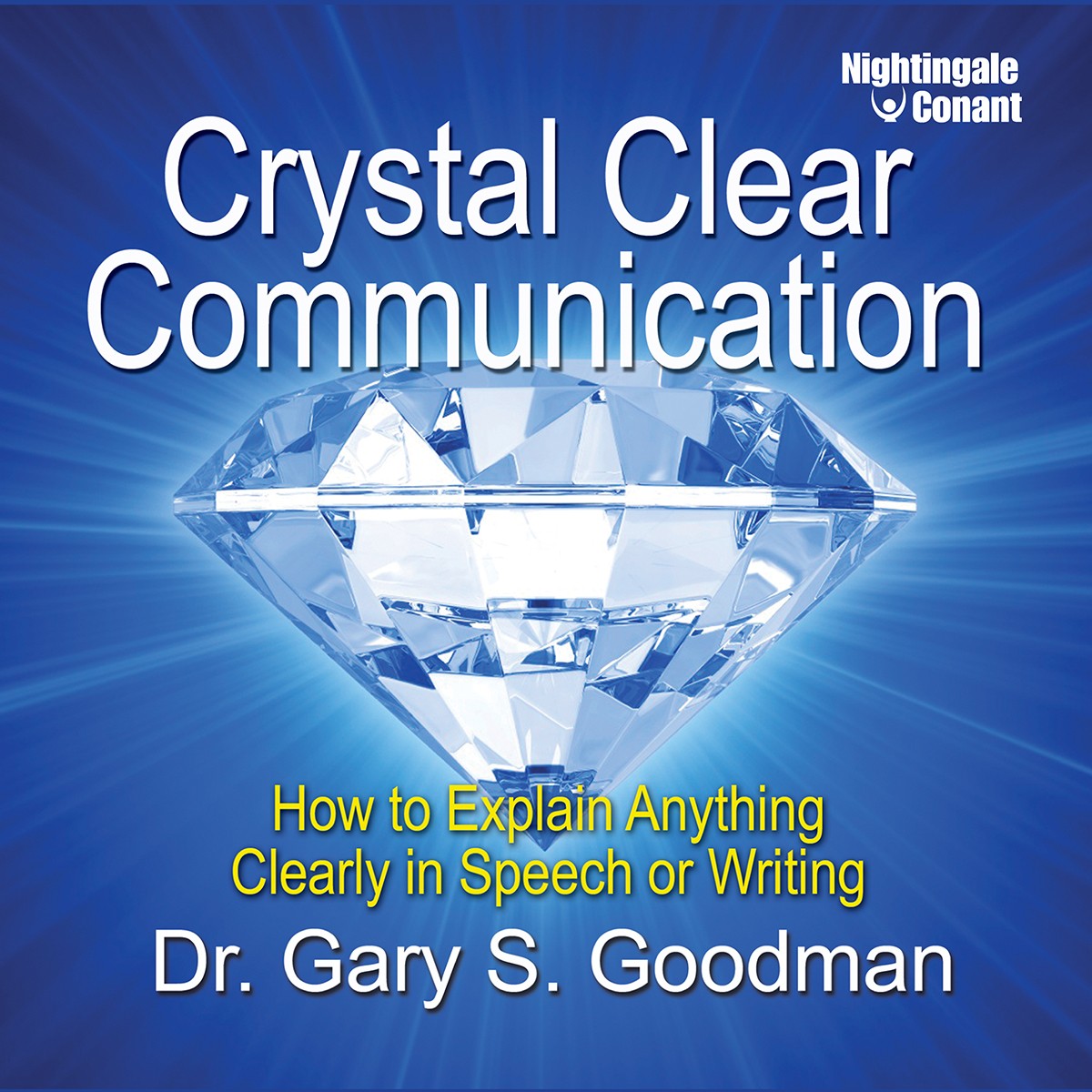 Dr. Gary S. Goodman - Crystal Clear Communication Download