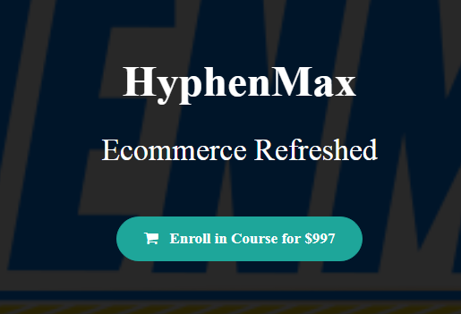 Hyphenmax – Invisible Drop Shipping 2019 [Ecommerce Refreshed] Download
