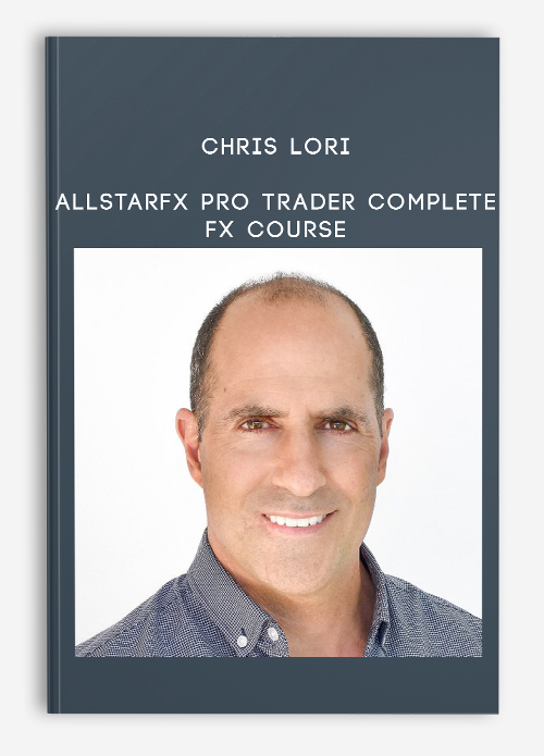 Chris Lori – AllStarFX Pro Trader Advanced FX Trading Course Download