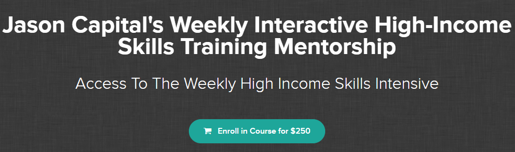 Jason Capital – High-Income Weekly Skills Training Download