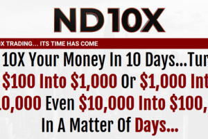 ND10X – 10X Your Money In 10 Days Download
