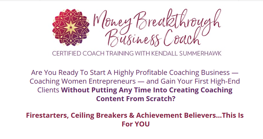 Kendall SummerHawk’s – Money Breakthrough Method Certified Coach Training Download