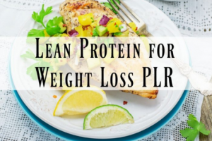 Lean Protein for Weight Loss PLR Pack Download
