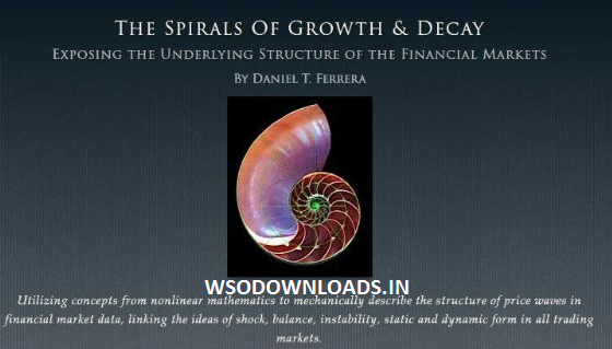 Daniel T. Ferrera – The Spirals of Growth and Decay Download