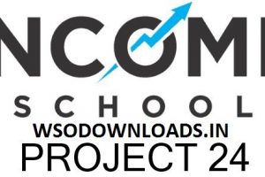 Project 24 – Income School (2020) Download