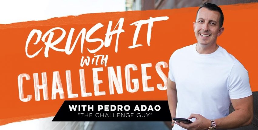 Pedro Adao – Crush It With Challenges Download