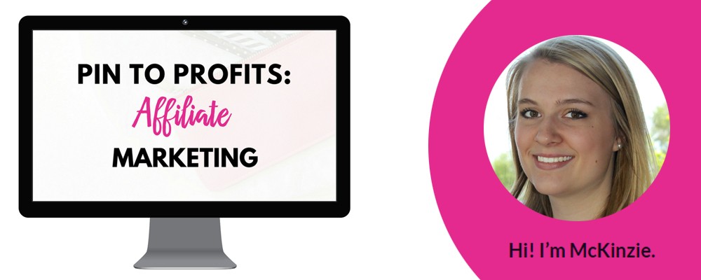 McKinzie Bean - Pin to Profits Affiliate Marketing Download