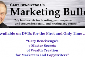 Gary Bencivenga – 7 Master Secrets Of Wealth Creation For Marketers And Copywriters Download
