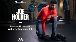 MasterClass - Joe Holder Teaches Fitness and Wellness Fundamentals Download