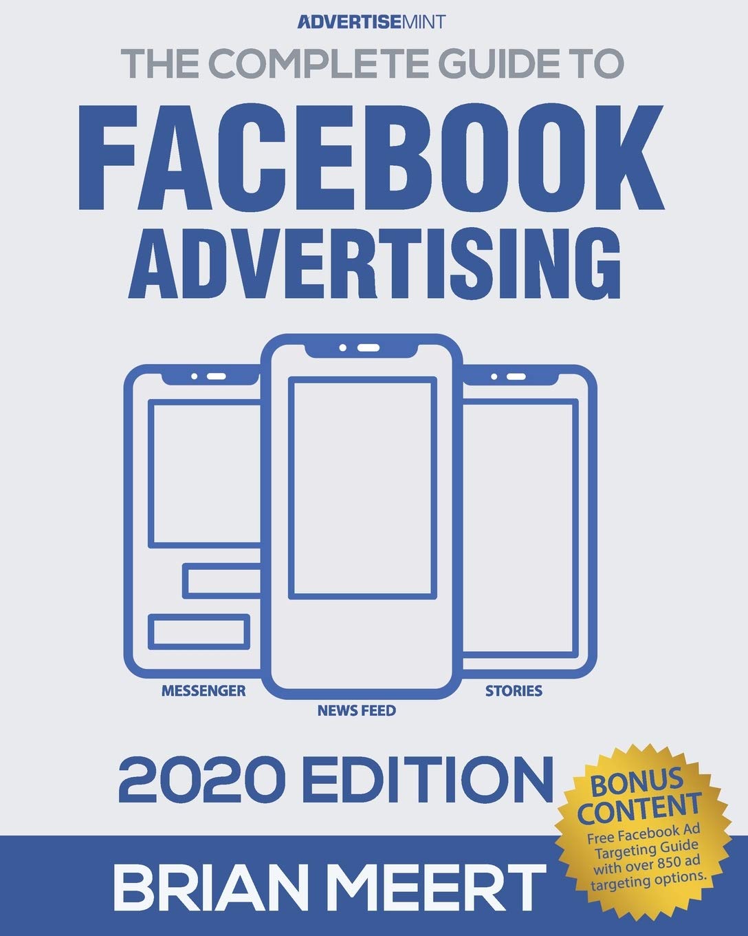 Brian Meert - The Complete Guide to Facebook Advertising Free Download