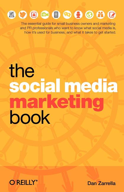 Dan Zarrella - The Social Media Marketing Book Free Download