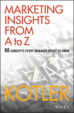 Philip Kotler - Marketing Insights from A to Z Free Download