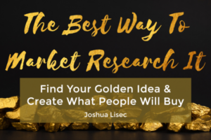 Joshua Lisec - The Best Way To Market Research It Download