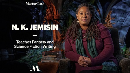 MasterClass - N. K. Jemisin Teaches Fantasy and Science Fiction Writing Free Download