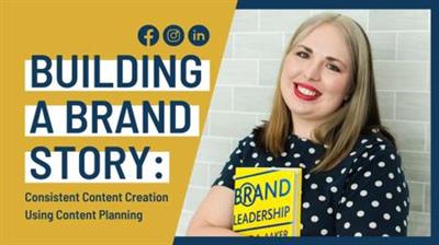 Liz Creates - Building a Brand Story - Consistent Content Creation Using Content Planning Free Download