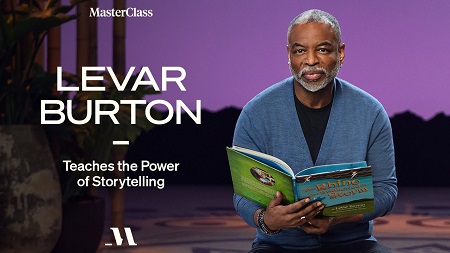 MasterClass - LeVar Burton Teaches the Power of Storytelling Free Download