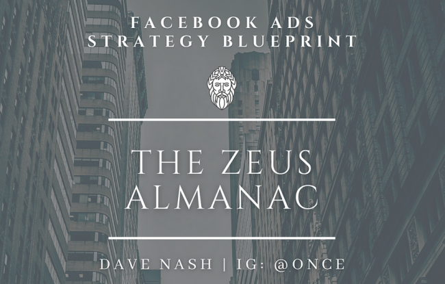 Dave Nash – The Zeus Almanac-Facebook Ads Strategy Guide Free Download