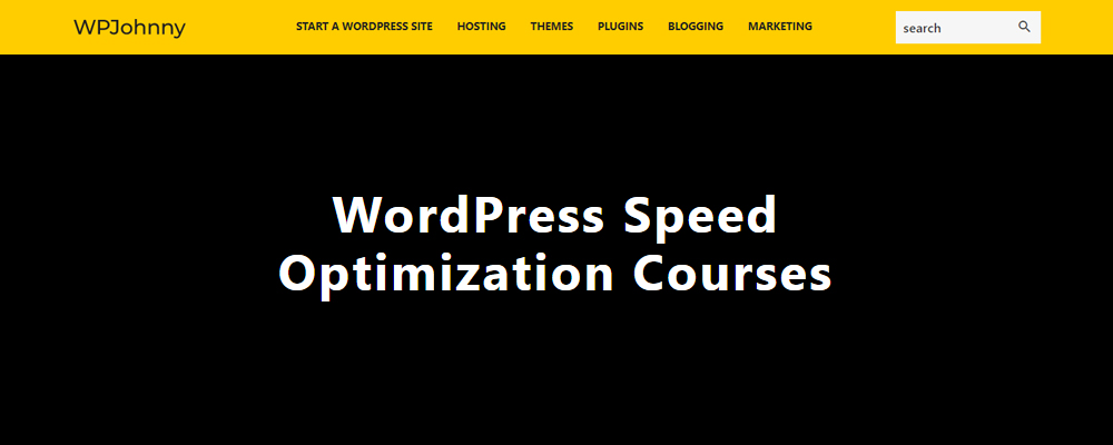 WPJohnny – WordPress Speed Optimization Courses Download