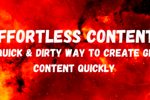 Ryan Booth - Effortless Content - The Quick & Dirty Way To Create GREAT Content Quickly Download