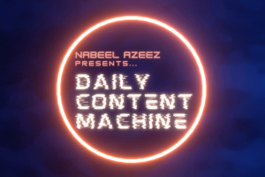 Nabeel Azeez – Daily Content Machine Download