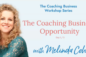 Melinda Cohan - Coaching Business System Free Download