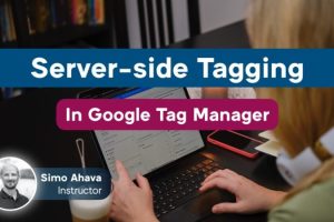 Simo Ahava – Server-side Tagging in Google Tag Manager Download