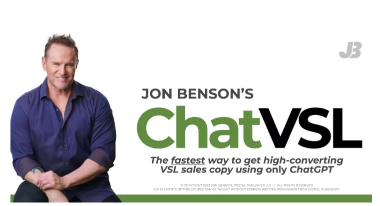 Jon Benson – ChatVSL (Create and even sell high-converting VSL's using only ChatGPT) Download