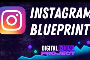 Digital Income Project - Instagram Blueprint Download