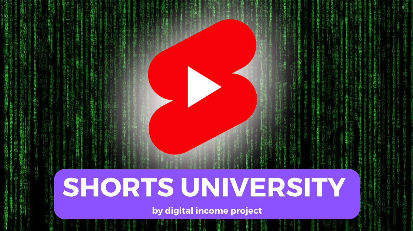 Digital Income Project - Shorts University Download