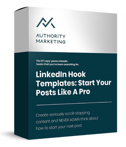 Authority Marketing – LinkedIn Hook Templates – Start Your Posts like a Pro Download